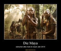 Die Maya – wünschen alles Gute im neuen Jahr 2012! 