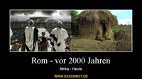 Rom - vor 2000 Jahren – Afrika - Heute 
