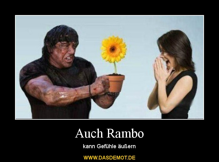 Auch Rambo – kann Gefühle äußern 