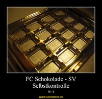FC Schokolade - SV Selbstkontrolle – 16 : 0 