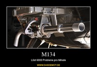 M134 – Löst 6000 Probleme pro Minute 