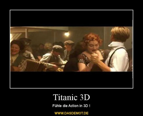 Titanic 3D – Fühle die Action in 3D ! 