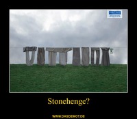 Stonehenge? –  