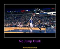 No Jump Dunk –  