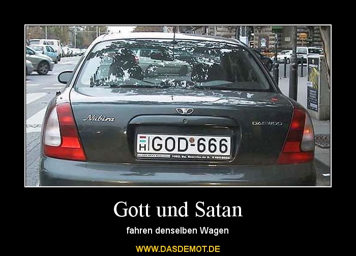 Gott und Satan – fahren denselben Wagen 
