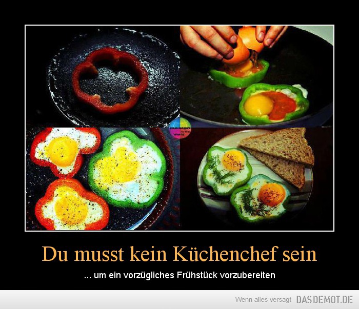 Du musst kein Küchenchef sein – ... um ein vorzügliches Frühstück vorzubereiten 