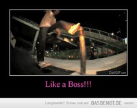 Like a Boss!!! –  