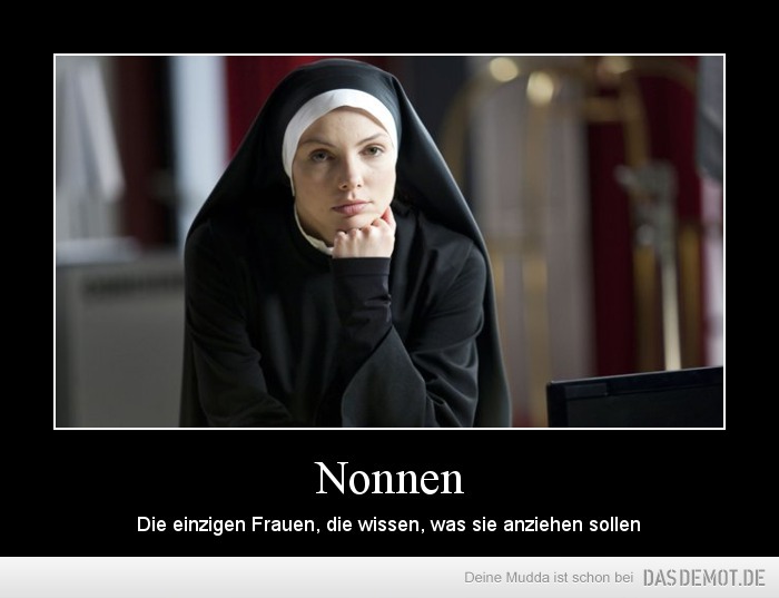 Nonnen – Die einzigen Frauen, die wissen, was sie anziehen sollen 