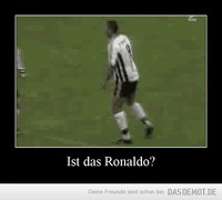 Ist das Ronaldo? –  