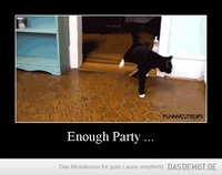 Enough Party ... –  