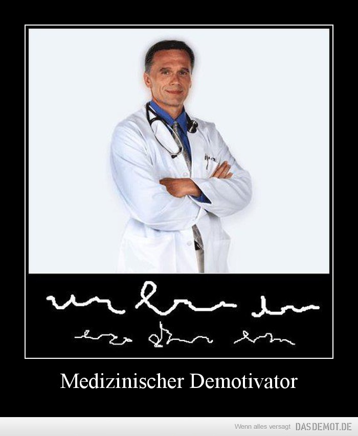 Medizinischer Demotivator –  