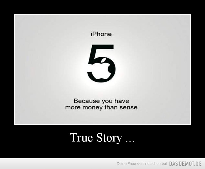 True Story ... –  