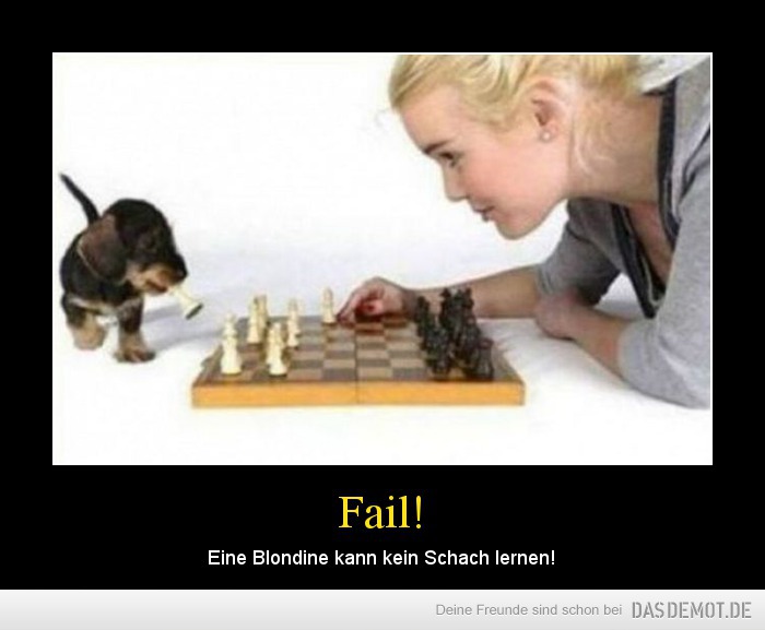 Fail! – Eine Blondine kann kein Schach lernen! 