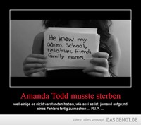 Amanda Todd musste sterben – weil einige es nicht verstanden haben, wie assi es ist, jemand aufgrund eines Fehlers fertig zu mach 