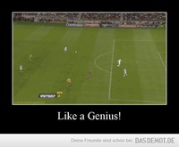 Like a Genius! –  