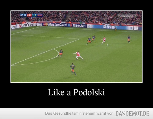 Like a Podolski –  