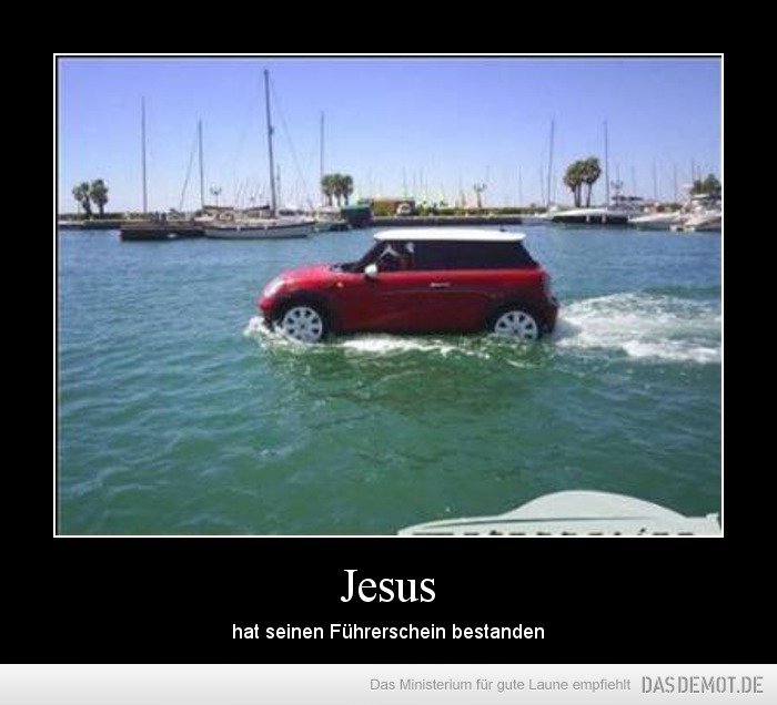 Jesus – hat seinen Führerschein bestanden 