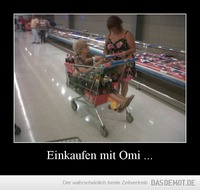Einkaufen mit Omi ... –  
