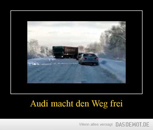 Audi macht den Weg frei –  