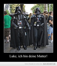 Luke, ich bin deine Mutter! –  