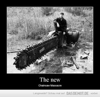 The new – Chainsaw Massacre 
