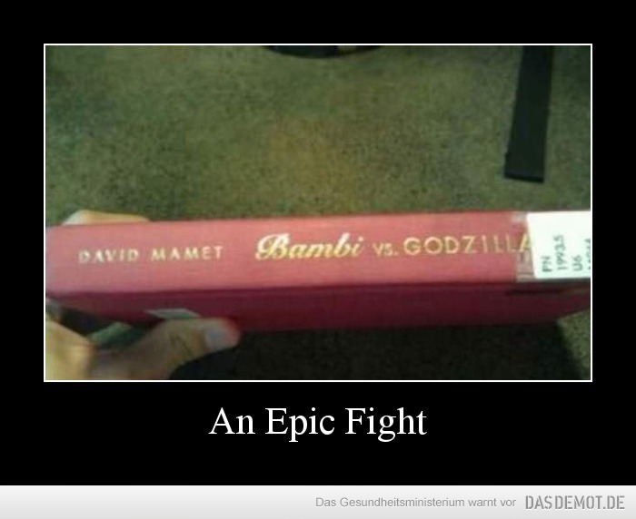An Epic Fight –  