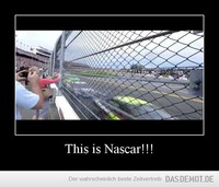 This is Nascar!!! –  