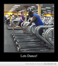 Lets Dance! –  