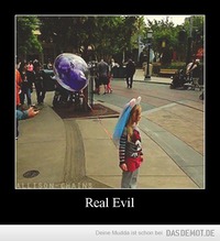 Real Evil –  