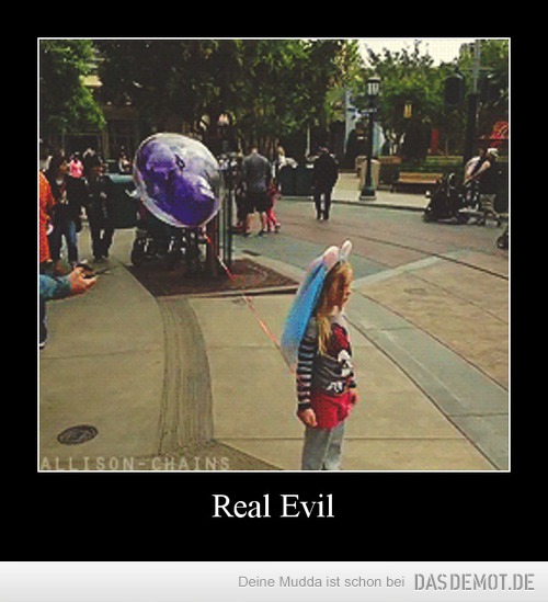 Real Evil –  