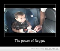 The power of Reggae –  