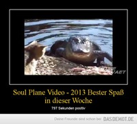 Soul Plane Video - 2013 Bester Spaß in dieser Woche – 797 Sekunden positiv 