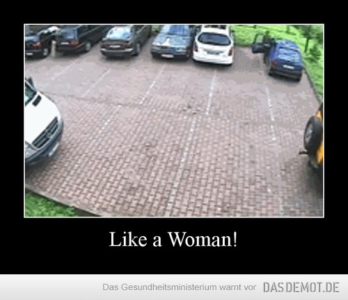 Like a Woman! –  