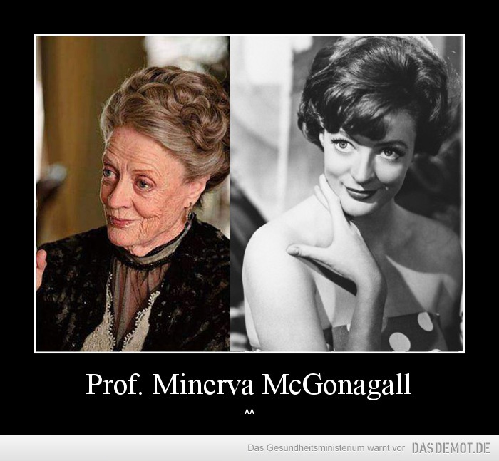 Prof. Minerva McGonagall – ^^ 