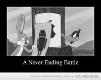 A Never Ending Battle –  