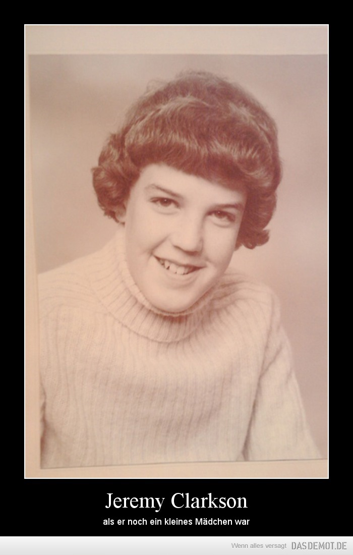Jeremy Clarkson – als er noch ein kleines Mädchen war 