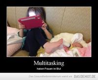 Multitasking – haben Frauen im Blut 