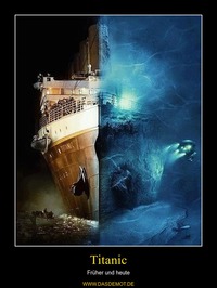 Titanic – Früher und heute 