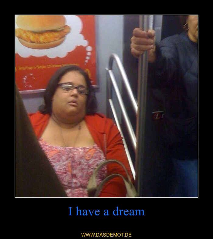 I have a dream –  