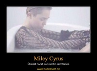 Miley Cyrus – Überalll nackt, nur nicht in der Wanne 